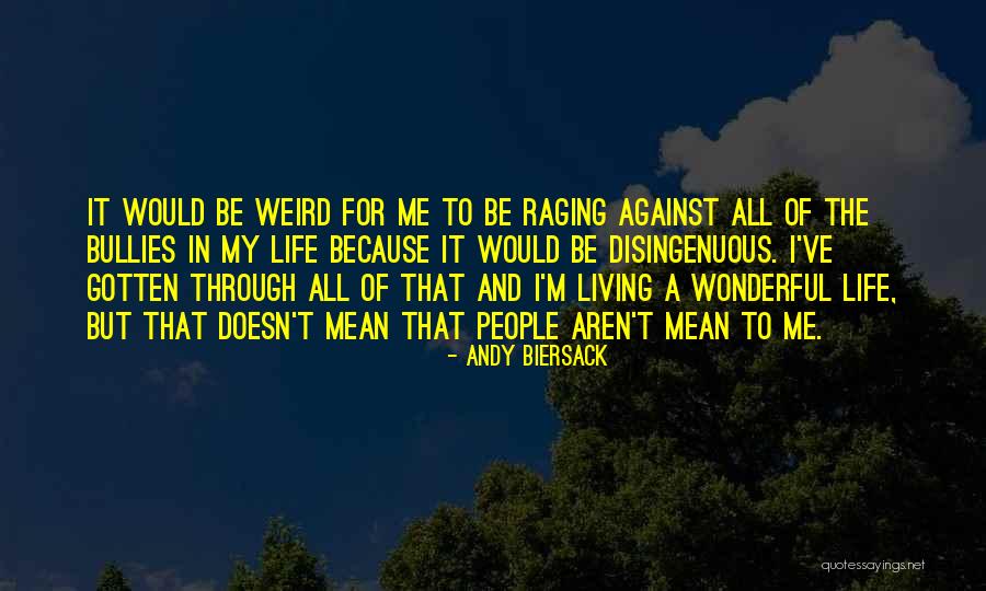 Living A Wonderful Life Quotes By Andy Biersack