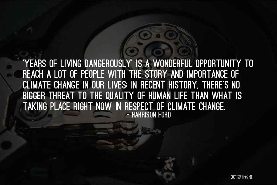 Living A Wonderful Life Quotes By Harrison Ford