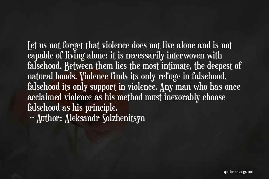 Living Alone Quotes By Aleksandr Solzhenitsyn