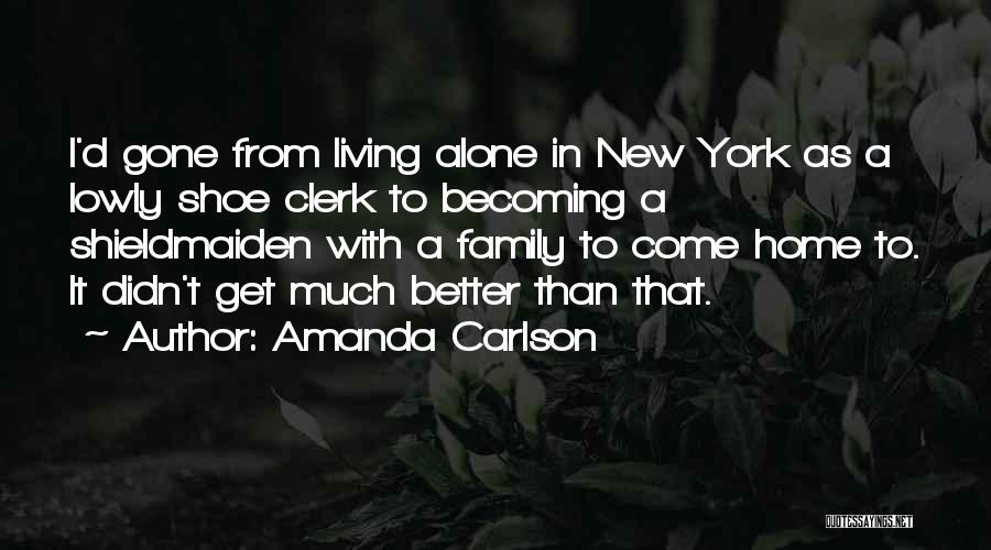 Living Alone Quotes By Amanda Carlson