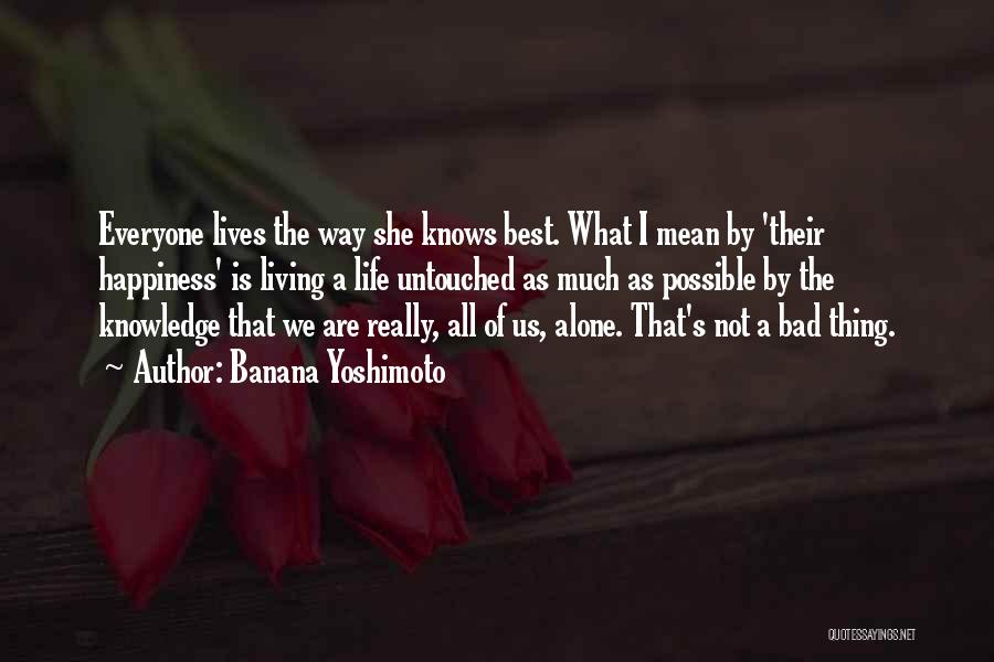 Living Alone Quotes By Banana Yoshimoto