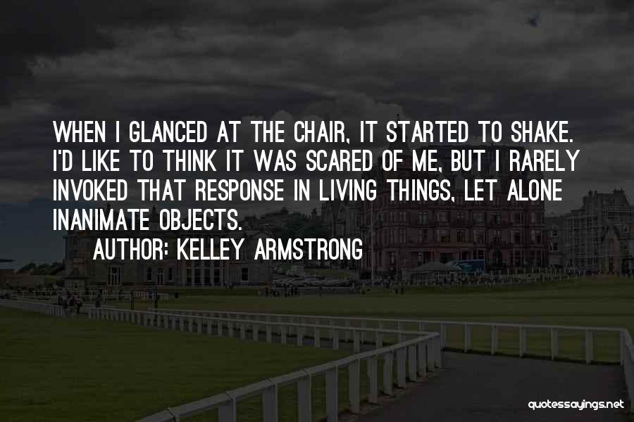 Living Alone Quotes By Kelley Armstrong