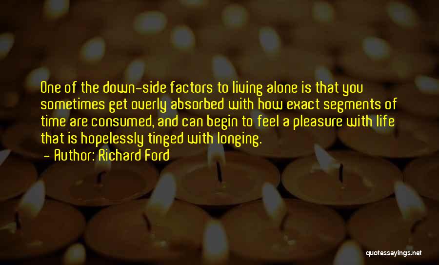 Living Alone Quotes By Richard Ford