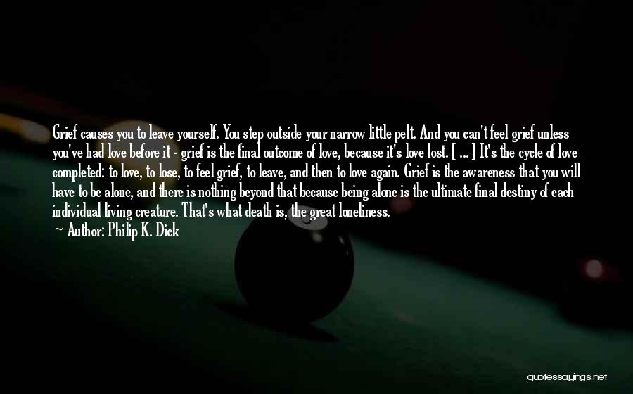 Living Alone Without You Quotes By Philip K. Dick