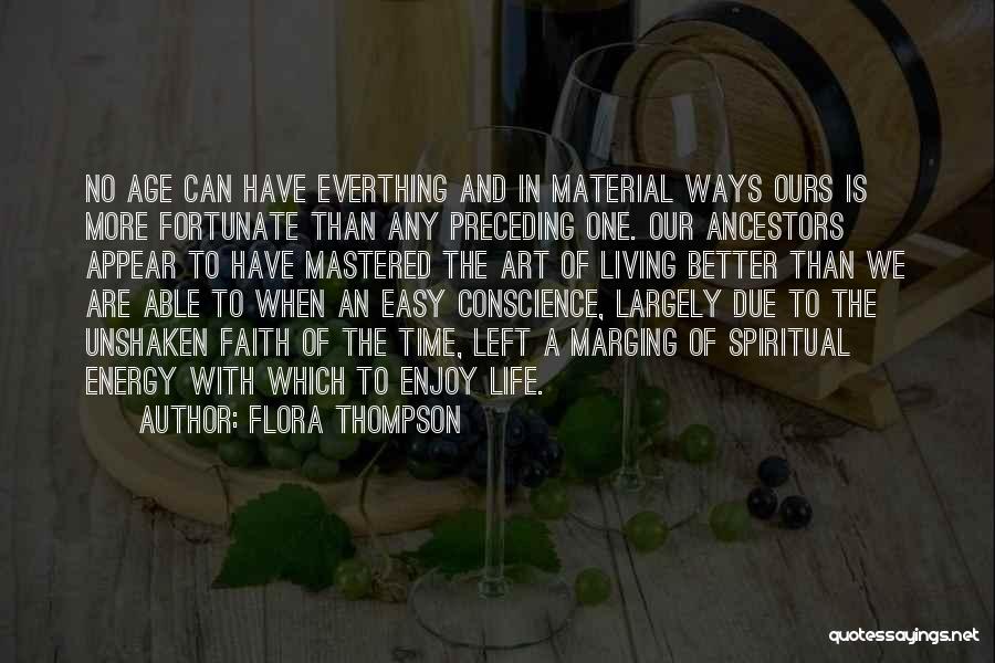 Living An Easy Life Quotes By Flora Thompson