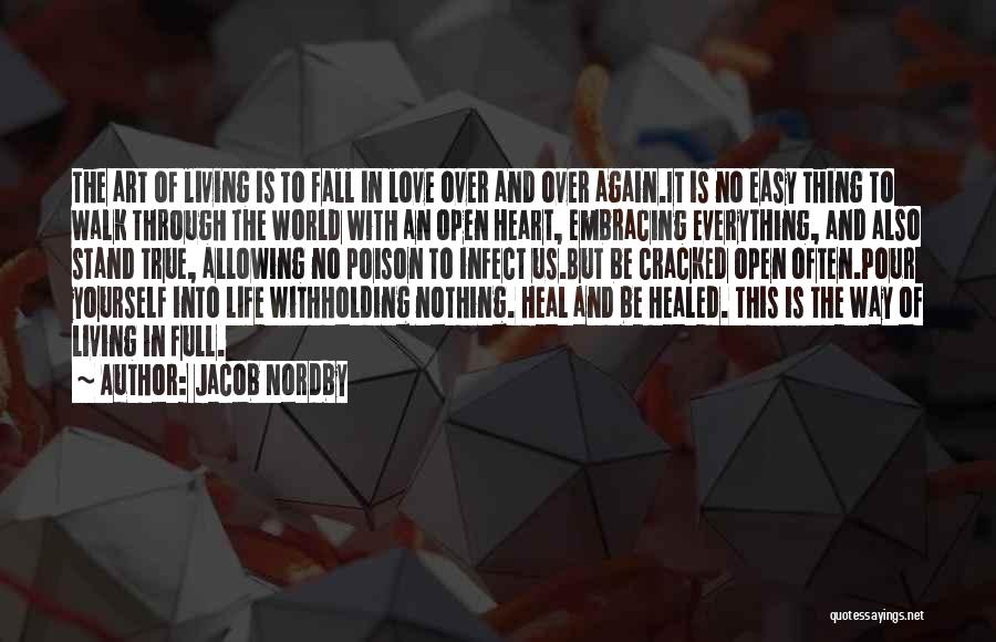 Living An Easy Life Quotes By Jacob Nordby