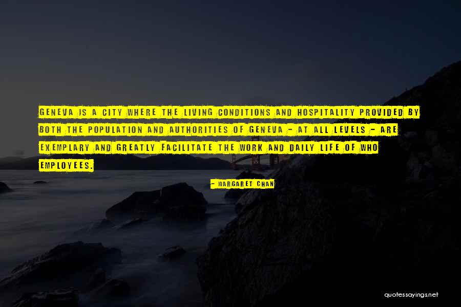 Living An Exemplary Life Quotes By Margaret Chan Living An Exemplary Life Quotes By Margaret Chan
