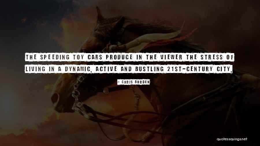 Living And Active Quotes By Chris Burden Living And Active Quotes By Chris Burden