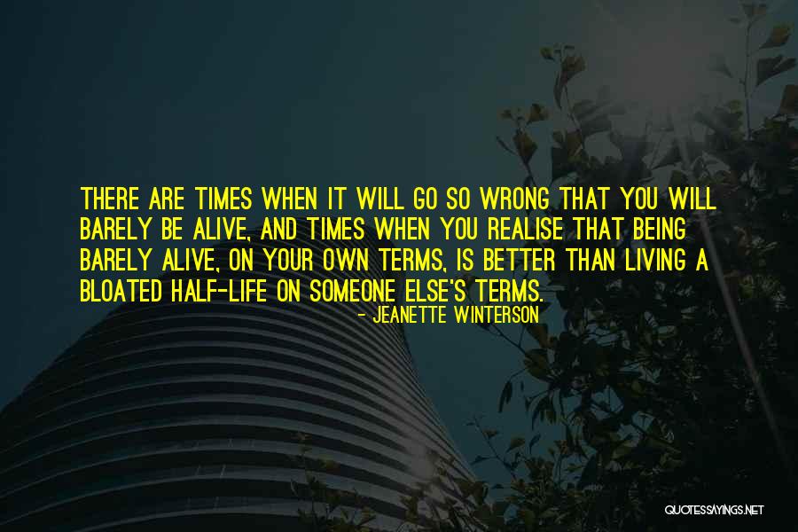 Living And Being Alive Quotes By Jeanette Winterson