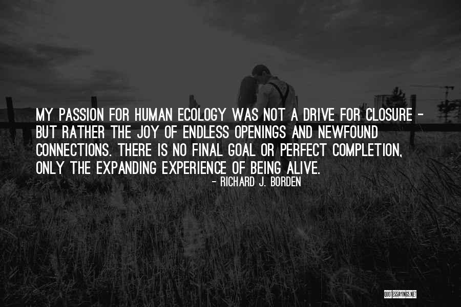 Living And Being Alive Quotes By Richard J. Borden