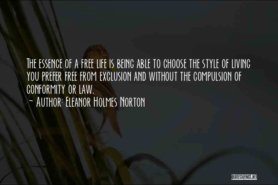 Living And Being Free Quotes By Eleanor Holmes Norton