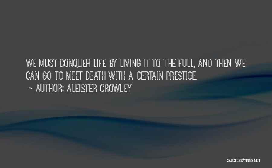 Living And Death Quotes By Aleister Crowley