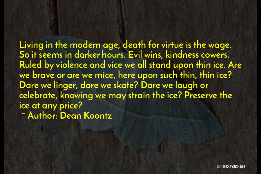 Living And Death Quotes By Dean Koontz
