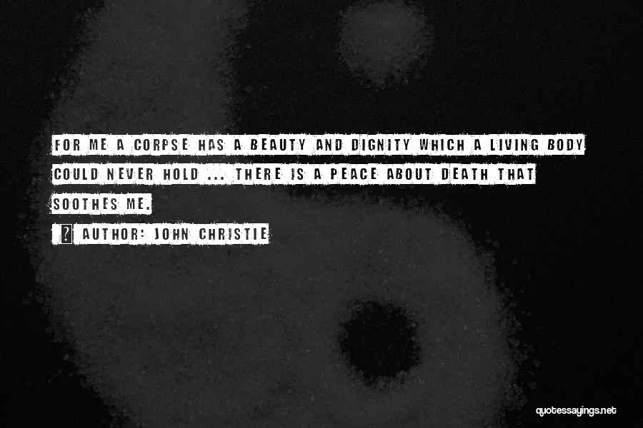 Living And Death Quotes By John Christie