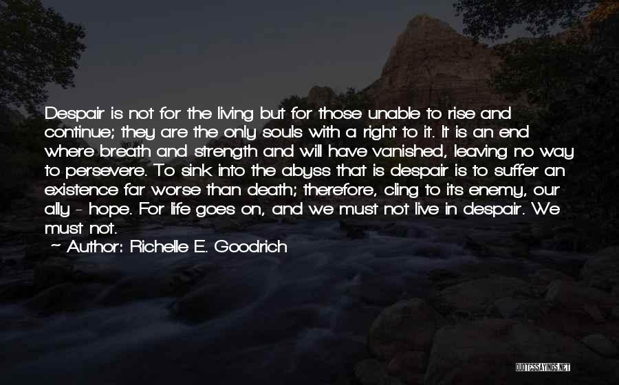 Living And Death Quotes By Richelle E. Goodrich