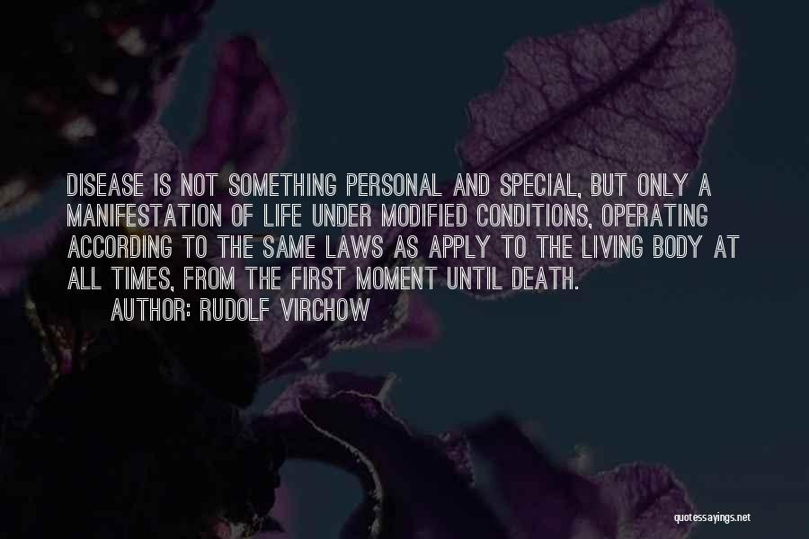 Living And Death Quotes By Rudolf Virchow