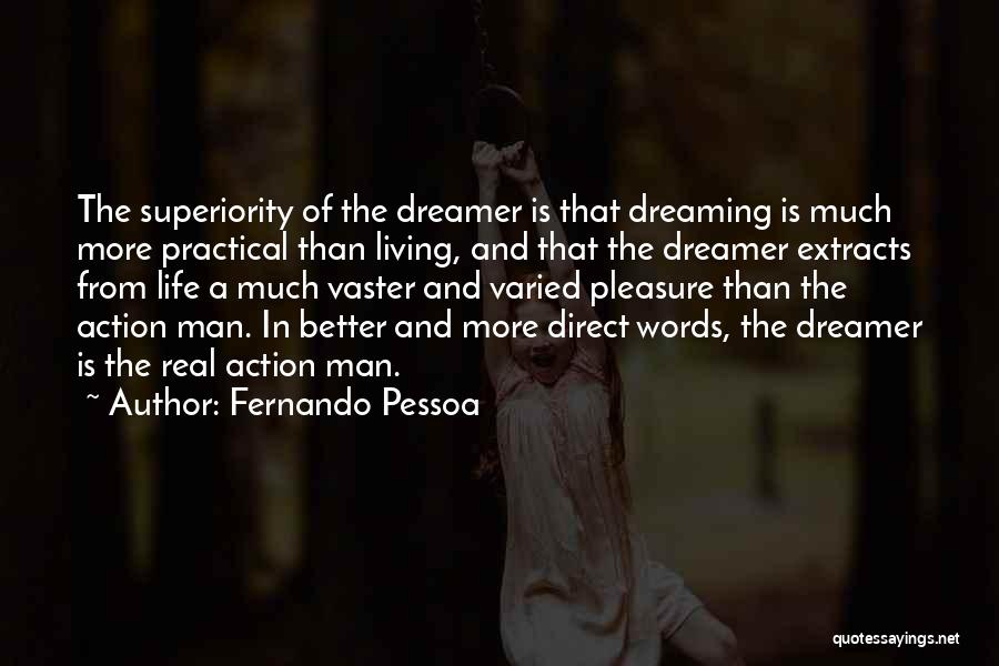 Living And Dreaming Quotes By Fernando Pessoa