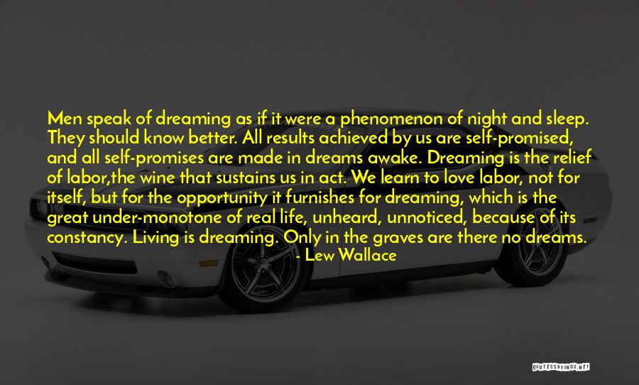 Living And Dreaming Quotes By Lew Wallace