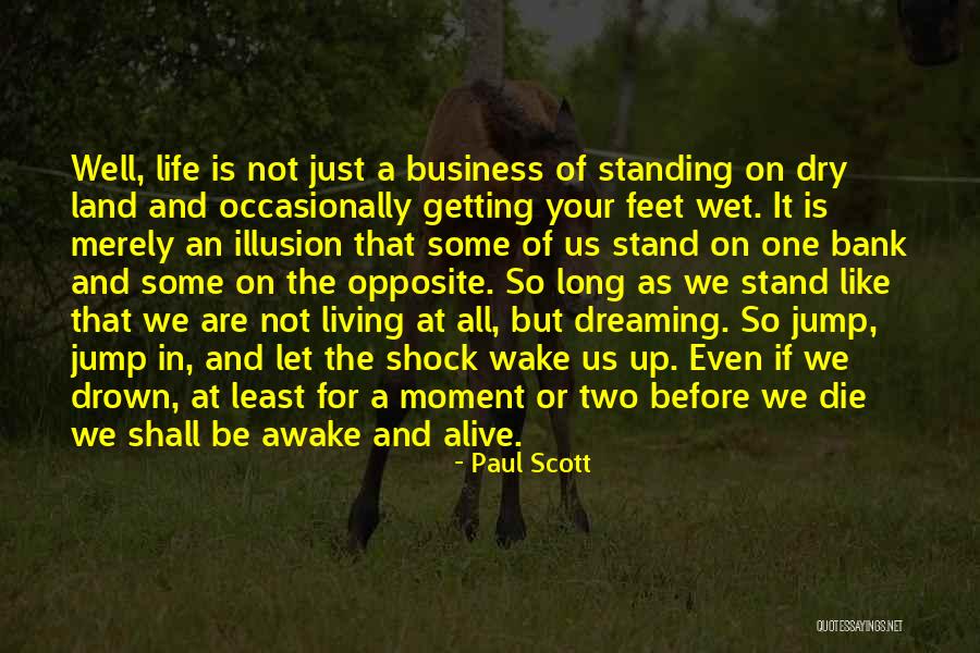 Living And Dreaming Quotes By Paul Scott