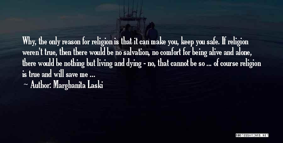 Living And Dying Alone Quotes By Marghanita Laski