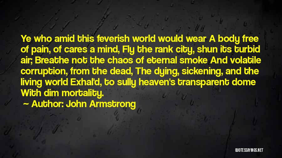 Living And Dying Quotes By John Armstrong