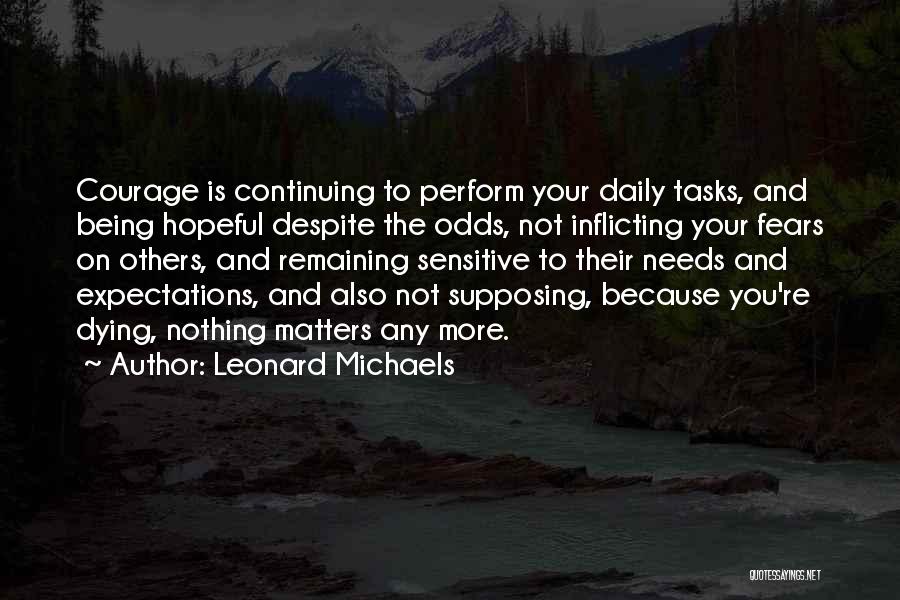 Living And Dying Quotes By Leonard Michaels