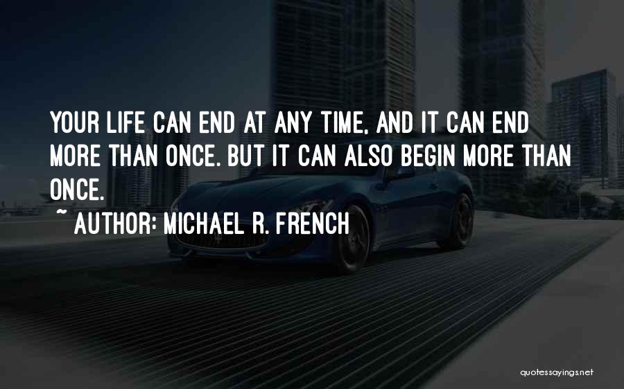 Living And Dying Quotes By Michael R. French