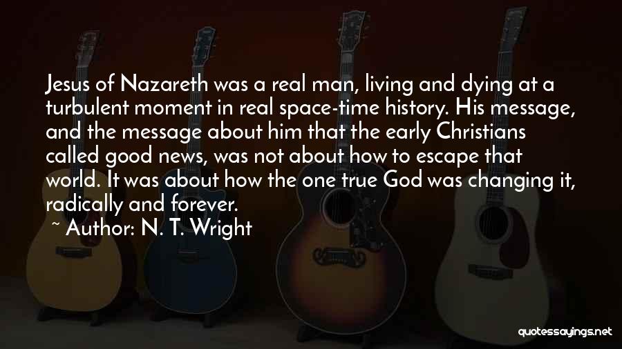 Living And Dying Quotes By N. T. Wright