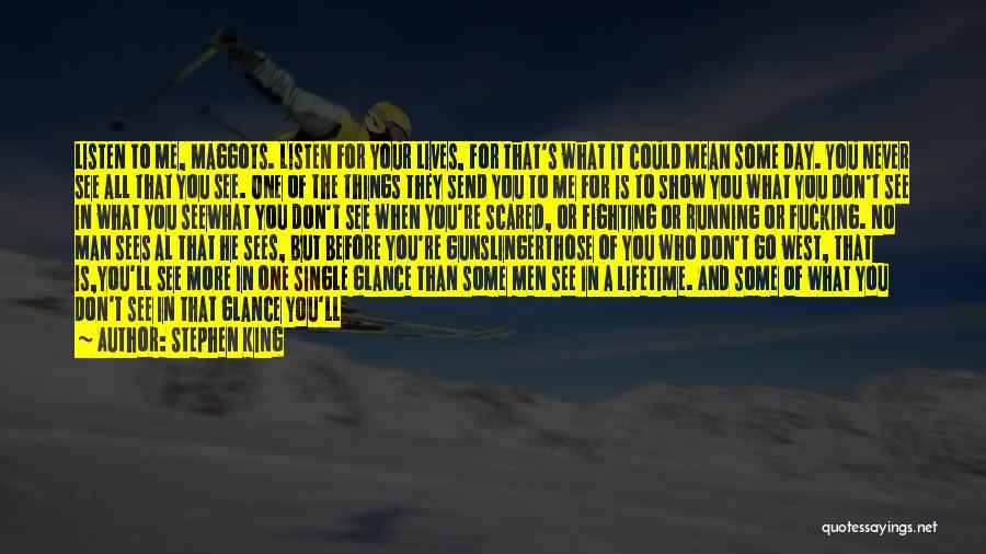 Living And Dying Quotes By Stephen King