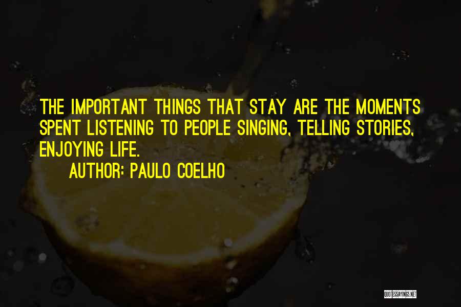 Living And Enjoying Life Quotes By Paulo Coelho