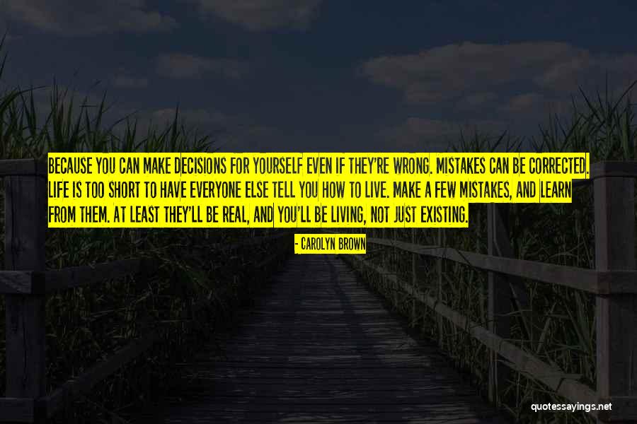 Living And Existing Quotes By Carolyn Brown Living And Existing Quotes By Carolyn Brown