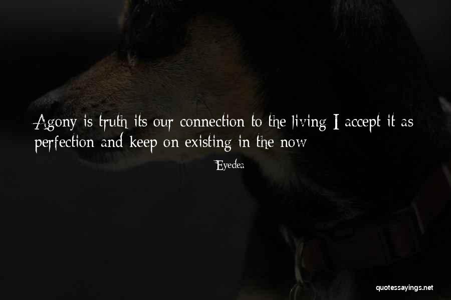 Living And Existing Quotes By Eyedea Living And Existing Quotes By Eyedea