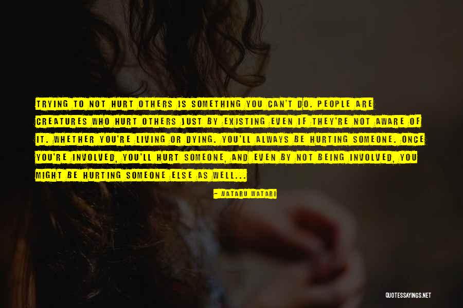 Living And Existing Quotes By Wataru Watari Living And Existing Quotes By Wataru Watari