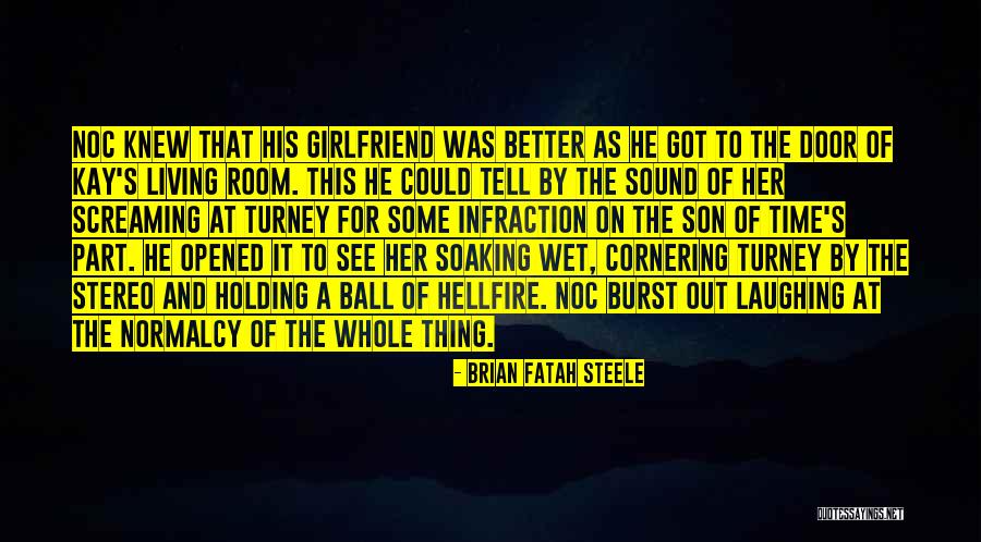 Living And Laughing Quotes By Brian Fatah Steele Living And Laughing Quotes By Brian Fatah Steele