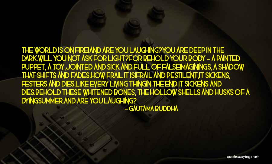 Living And Laughing Quotes By Gautama Buddha Living And Laughing Quotes By Gautama Buddha