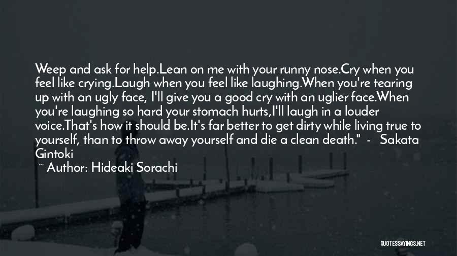Living And Laughing Quotes By Hideaki Sorachi