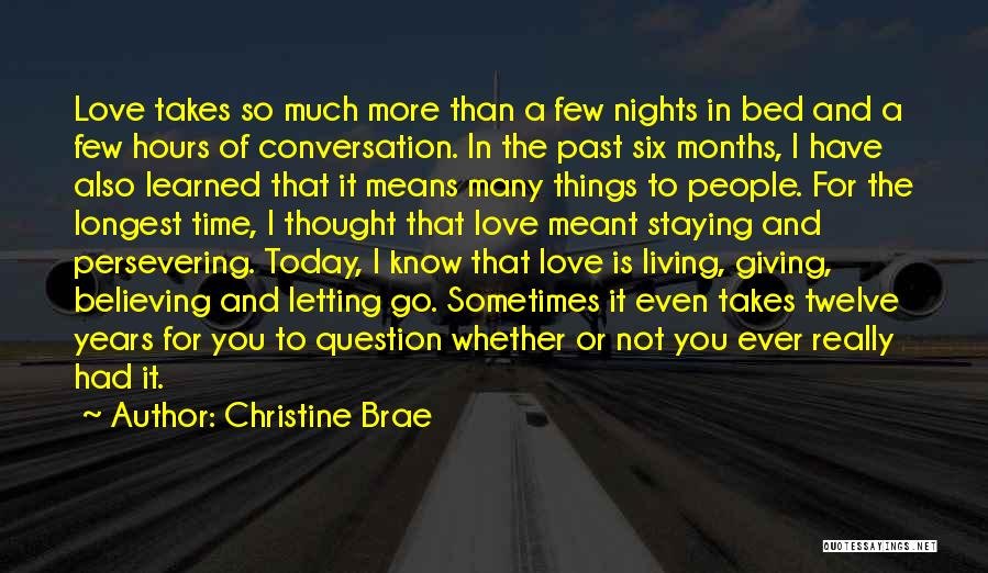 Living And Letting Go Quotes By Christine Brae