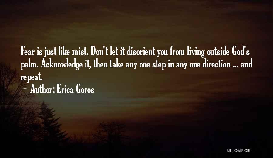 Living And Letting Go Quotes By Erica Goros