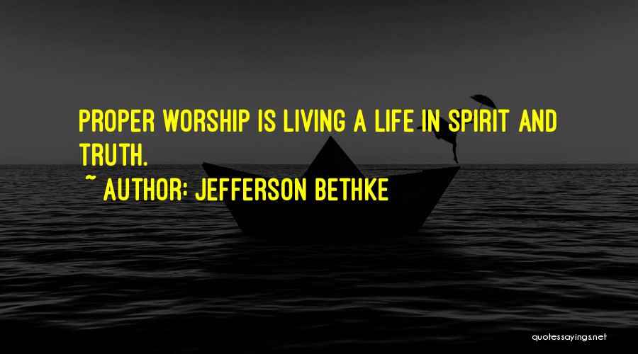 Living And Life Quotes By Jefferson Bethke