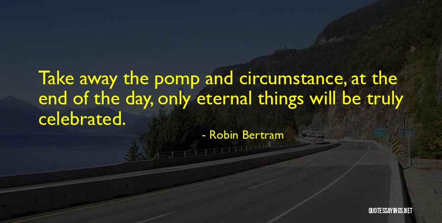 Living And Life Quotes By Robin Bertram