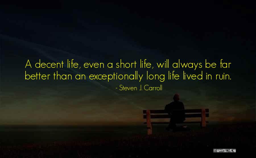 Living And Life Quotes By Steven J. Carroll