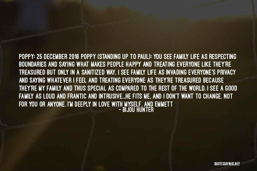 Living And Loving Life Quotes By Bijou Hunter Living And Loving Life Quotes By Bijou Hunter