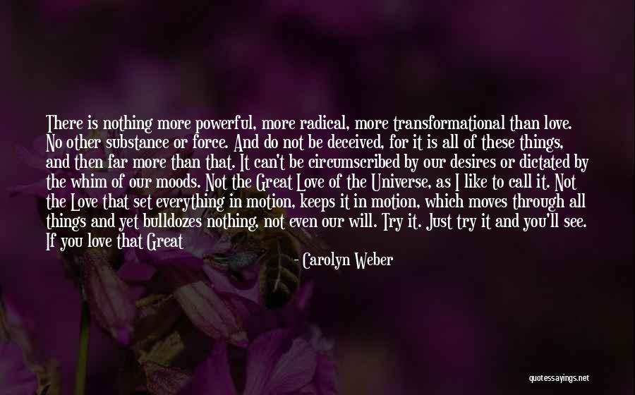 Living And Loving Life Quotes By Carolyn Weber Living And Loving Life Quotes By Carolyn Weber