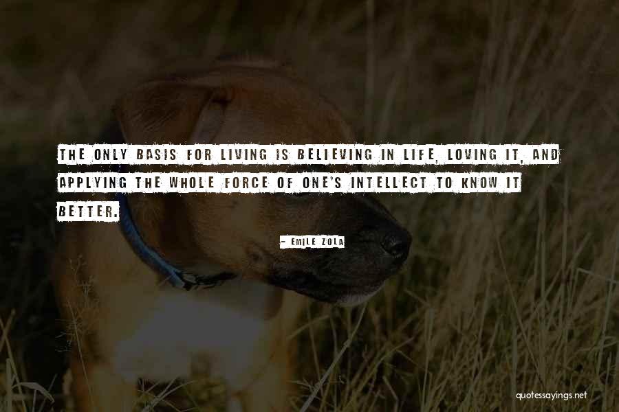Living And Loving Life Quotes By Emile Zola Living And Loving Life Quotes By Emile Zola