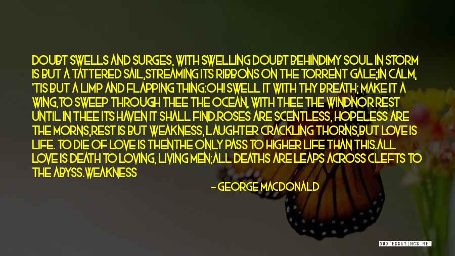 Living And Loving Life Quotes By George MacDonald Living And Loving Life Quotes By George MacDonald