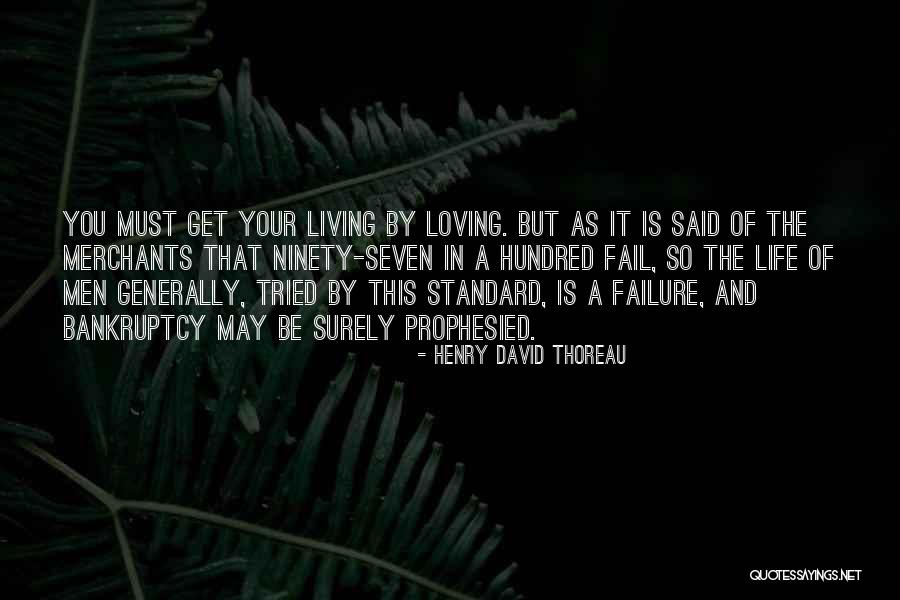 Living And Loving Life Quotes By Henry David Thoreau Living And Loving Life Quotes By Henry David Thoreau