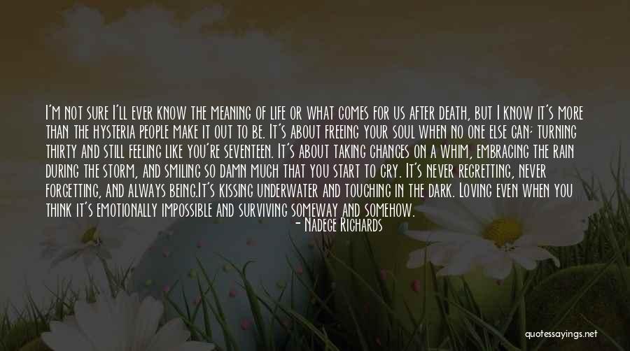 Living And Loving Life Quotes By Nadege Richards Living And Loving Life Quotes By Nadege Richards