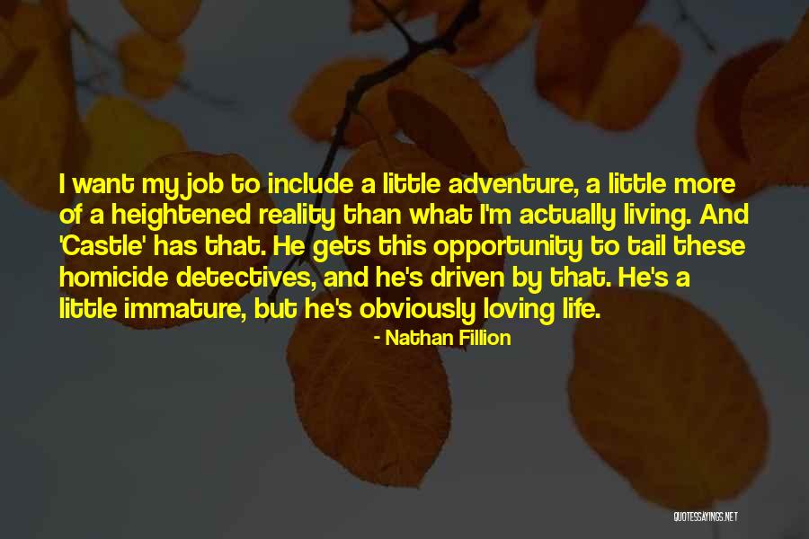 Living And Loving Life Quotes By Nathan Fillion Living And Loving Life Quotes By Nathan Fillion