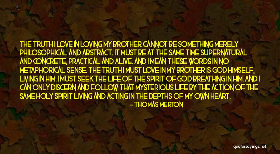 Living And Loving Life Quotes By Thomas Merton Living And Loving Life Quotes By Thomas Merton