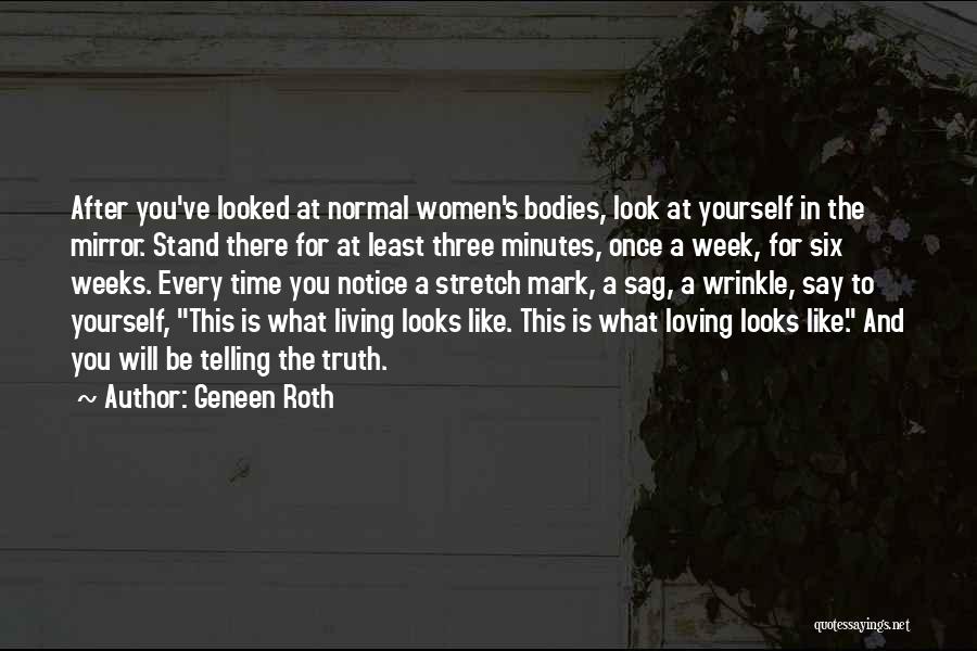 Living And Loving Quotes By Geneen Roth